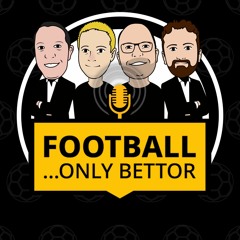 Football...Only Bettor | Ep 200 | The Norse God of Goals