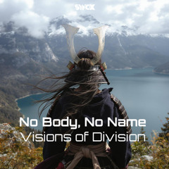 Visions of Division - No Body, No Name [ SYNOX DIGITAL]