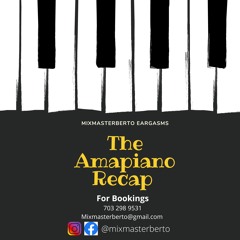 Eargasms The Amapiano Recap