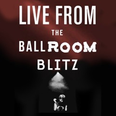 The Ballroom Blitz Opening Night 2021