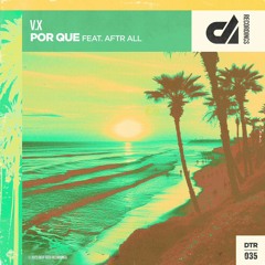 Por Que'  Ft. Aftr All (Radio Edit)