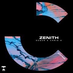 Ozgun & CHRIS A - Zenith