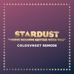 Music Sounds Better With You (coldsvnset Remode) Instrumental