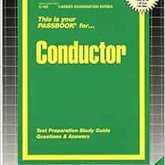 View EBOOK EPUB KINDLE PDF Conductor (Career Examination Series, C-163) by National Learning Corpora