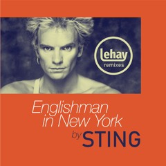 Sting - Englishman In New York (Remix by Lehay)