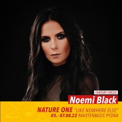 Noemi Black Live at NATURE ONE 2022, Century Circus