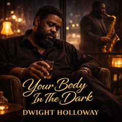 Your Body In The Dark