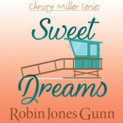 READ EPUB KINDLE PDF EBOOK Sweet Dreams: Christy Miller Series, Book 11 by  Robin Jon