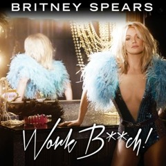 Britney Spears - Work Bitch (Mauricio Tibalt Intro + Extended)