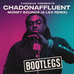 MONEY BOUNCE  - CHADONAFFLUENT (Remix)