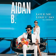 Love Me Like U Do (LA Remix)