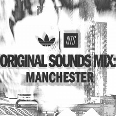 NTS x adidas Originals: Manchester 220425