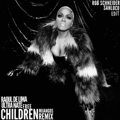 Ultra Nate x Raoul De Lima Free x Children (Rob Schneider & San Loco Edit)
