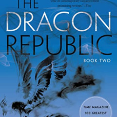 DOWNLOAD EPUB 🗂️ The Dragon Republic (The Poppy War, 2) by  R. F Kuang PDF EBOOK EPU