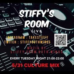 STIFFY'S ROOM 2022/5/31 "CULTURE LIVE MIX"
