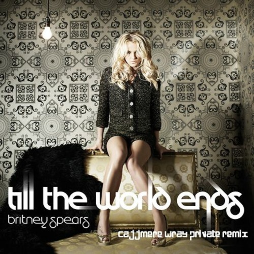 Britney Spears - Till The World Ends (Cajjmere Wray Private Remix) *Preview Clip*