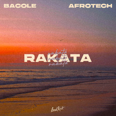 BACOLE & AFROTECH - Rakata