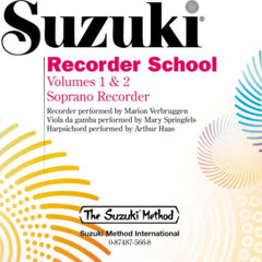 [Access] KINDLE 📃 Suzuki Recorder School (Soprano Recorder), Vol 1 & 2 (Suzuki Recor