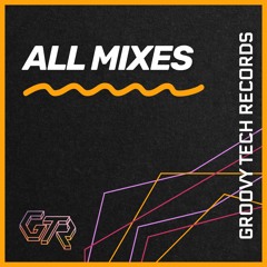 All Groovy Tech Mixes