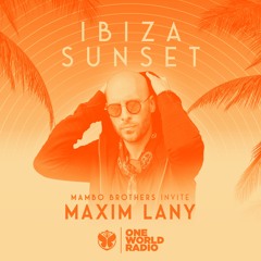 Ibiza Sunset Mix - Mambo Brothers invite Maxim Lany