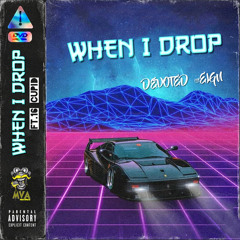 When I Drop (Feat. Devoted Foreign) Prod 668