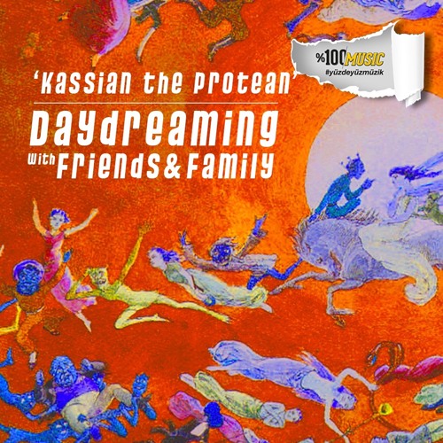 daydreaming with Kassian The Protean (20-08-2021)