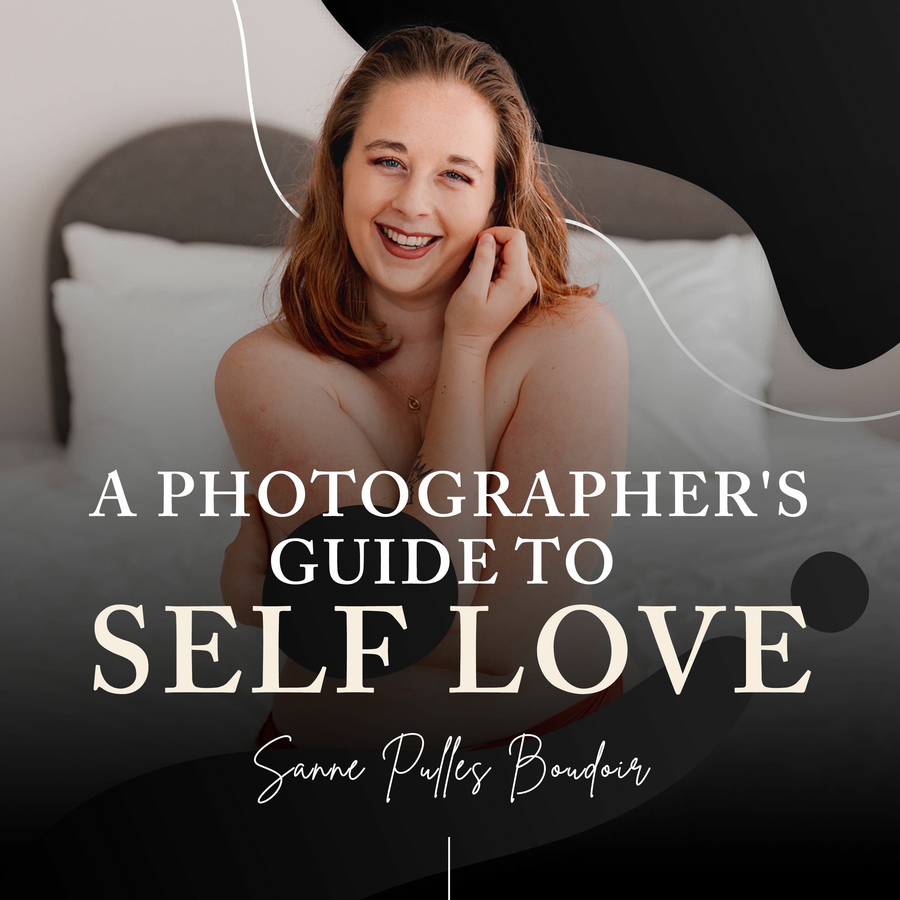 A Photographer\'s Guide to Self Love