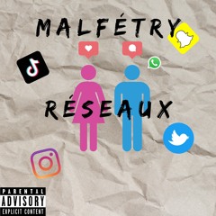 Malfétry - Réseaux ( Ressemblance Riddim by Mikado )
