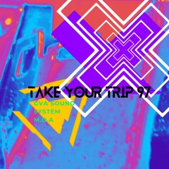 take your trip 97