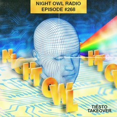 Night Owl Radio 268 ft. Tiësto Takeover