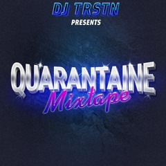 Quarantaine Mixtape