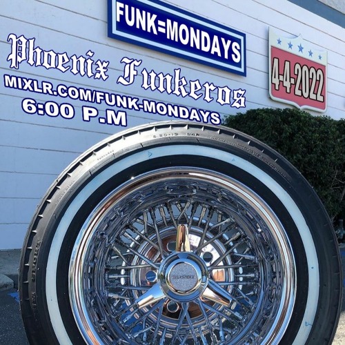 PhoenixFunkeros - FunkMondays - 4-4-22