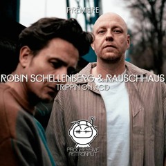 PREMIERE: Robin Schellenberg & Rauschhaus - Trippin On Acid (Original Mix) [Stil Vor Talent]