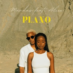 Mandas Feat. Alice - Plano