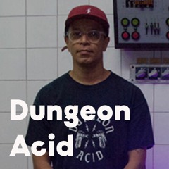 Dungeon Acid - Djax-Up-Beats Special - 29/04/23