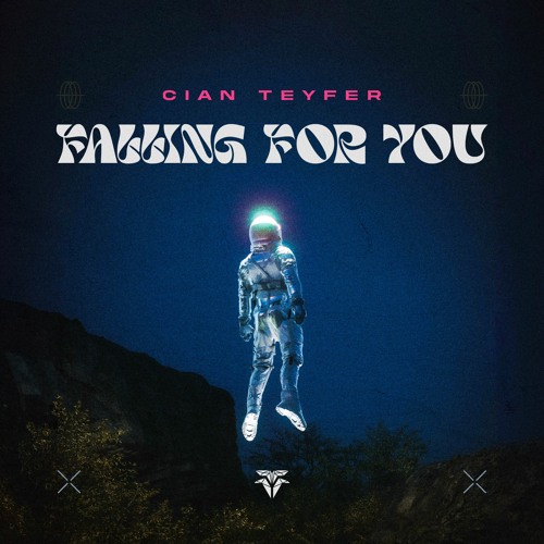 Cian Teyfer - Falling For You