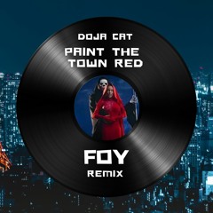 Doja Cat - Paint The Town Red (FOY Remix)