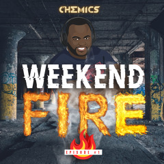 Weekend Fire 🔥 Ep.1 l Quarantine Edition l Live Audio