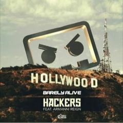 Barely Alive - Hackers Ft. Armanni Reign (Freq Noir Remix) - [ Free Download ]