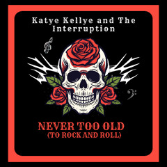 Never Too Old to Rock and Roll