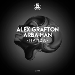 Alex Grafton, Arba Han - Hanza (Original Mix)