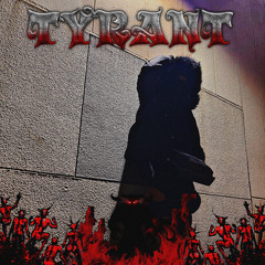 TYRANT