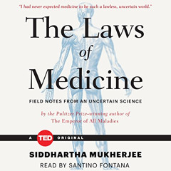 [GET] EPUB 📧 The Laws of Medicine by  Siddhartha Mukherjee,Santino Fontana,Simon & S