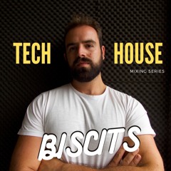 Tech House Mixing Series | Mixing Biscits