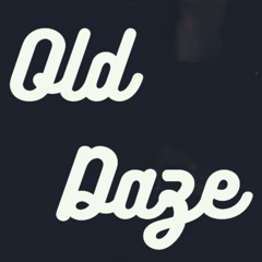 Oowahh | Old Daze