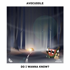 Avocuddle - Do I Wanna Know?