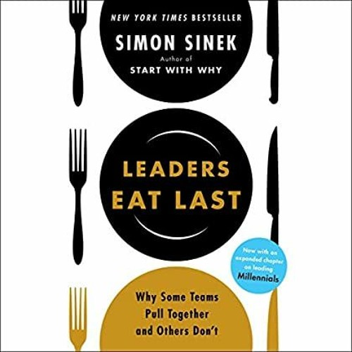 Download P D F File Leaders Eat Last Why Some Teams Pull Together And Others Don T Download Pdf By Bess Tammi