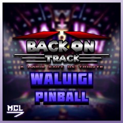 Waluigi Pinball [Back On Track: A Mario Kart DS Tribute]