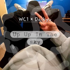 Up Up In The Sky (ft. Daikyu)