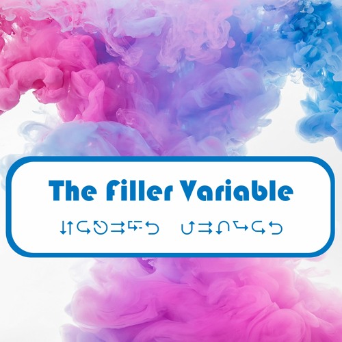 The Filler Variable